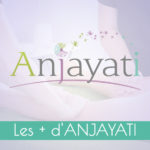 pourquoi-choisir-anjayati